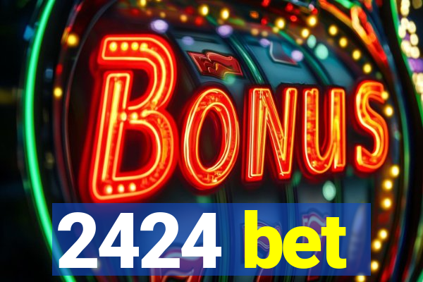 2424 bet